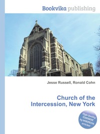 Jesse Russel - «Church of the Intercession, New York»