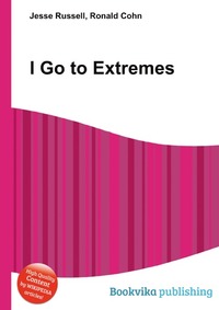 Jesse Russel - «I Go to Extremes»