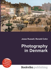Jesse Russel - «Photography in Denmark»