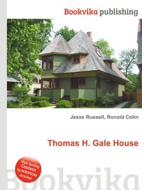 Thomas H. Gale House
