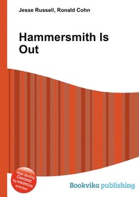 Jesse Russel - «Hammersmith Is Out»