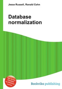 Jesse Russel - «Database normalization»