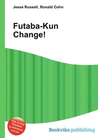 Jesse Russel - «Futaba-Kun Change!»