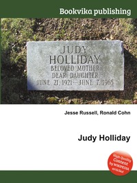 Jesse Russel - «Judy Holliday»
