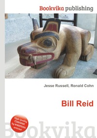 Jesse Russel - «Bill Reid»