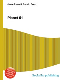 Jesse Russel - «Planet 51»