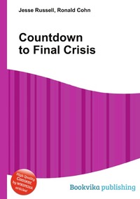 Jesse Russel - «Countdown to Final Crisis»