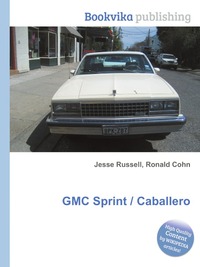 Jesse Russel - «GMC Sprint / Caballero»