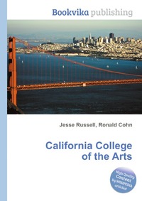 Jesse Russel - «California College of the Arts»