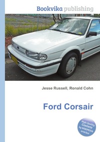 Jesse Russel - «Ford Corsair»