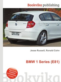 Jesse Russel - «BMW 1 Series (E81)»