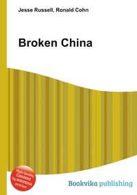 Jesse Russel - «Broken China»