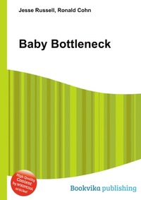 Jesse Russel - «Baby Bottleneck»