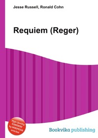 Jesse Russel - «Requiem (Reger)»