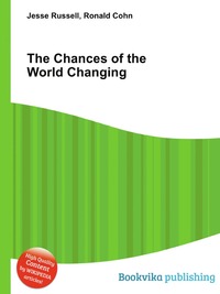 Jesse Russel - «The Chances of the World Changing»
