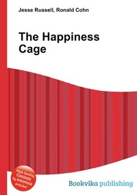 Jesse Russel - «The Happiness Cage»