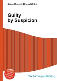 Jesse Russel - «Guilty by Suspicion»