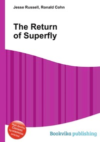 Jesse Russel - «The Return of Superfly»