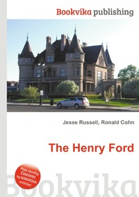 Jesse Russel - «The Henry Ford»