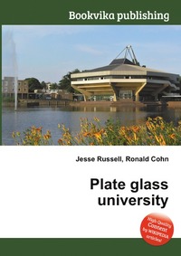 Jesse Russel - «Plate glass university»