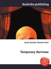 Jesse Russel - «Temporary Services»