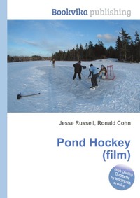 Jesse Russel - «Pond Hockey (film)»