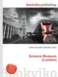 Jesse Russel - «Science Museum (London)»