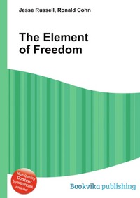 The Element of Freedom