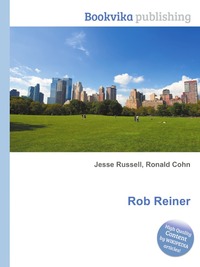 Jesse Russel - «Rob Reiner»