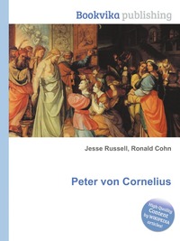 Jesse Russel - «Peter von Cornelius»
