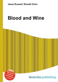 Jesse Russel - «Blood and Wine»
