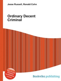 Jesse Russel - «Ordinary Decent Criminal»