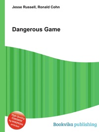 Jesse Russel - «Dangerous Game»