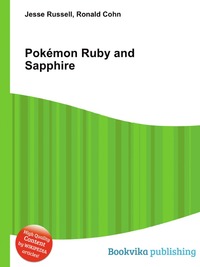 Jesse Russel - «Pokemon Ruby and Sapphire»