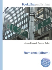 Jesse Russel - «Ramones (album)»