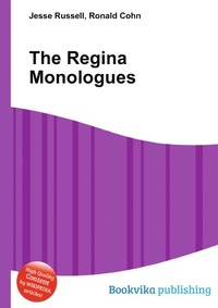Jesse Russel - «The Regina Monologues»