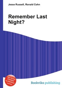 Jesse Russel - «Remember Last Night?»