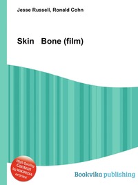 Jesse Russel - «Skin & Bone (film)»