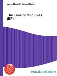 Jesse Russel - «The Time of Our Lives (EP)»