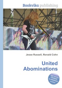 Jesse Russel - «United Abominations»