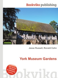 Jesse Russel - «York Museum Gardens»