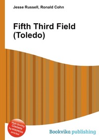 Jesse Russel - «Fifth Third Field (Toledo)»
