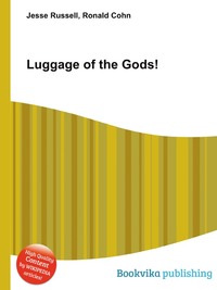 Jesse Russel - «Luggage of the Gods!»