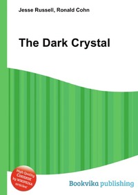 Jesse Russel - «The Dark Crystal»