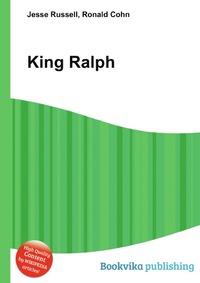 Jesse Russel - «King Ralph»