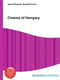 Jesse Russel - «Cinema of Hungary»