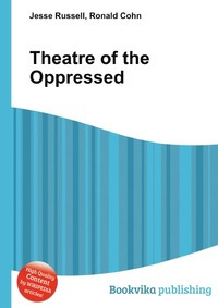 Jesse Russel - «Theatre of the Oppressed»