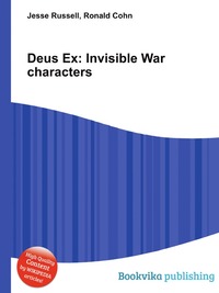 Jesse Russel - «Deus Ex: Invisible War characters»