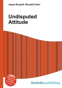 Jesse Russel - «Undisputed Attitude»