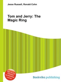 Jesse Russel - «Tom and Jerry: The Magic Ring»